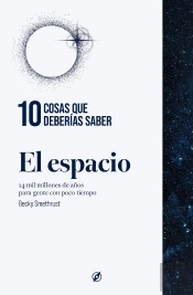 10 Cosas Que Deberias Saber Sobre El Espacio