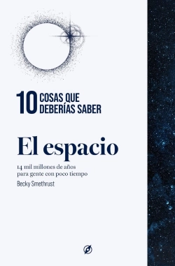 Bertrand.pt - 10 Cosas Que Deberias Saber Sobre El Espacio