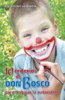 10 Criterios De Don Bosco Para Trabajar La Autoestima