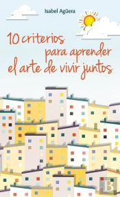 10 Criterios Para Aprender El Arte De Vivir Juntos