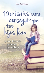 10 Criterios Para Conseguir Que Tus Hijos Lean