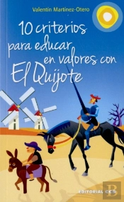 10 Criterios Para Educar En Valores Con El Quijote