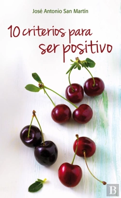 Bertrand.pt - 10 Criterios Para Ser Positivo