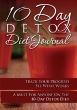 Bertrand.pt - 10-Day Detox Diet Journal: Track Your Pr