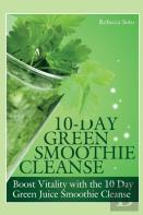 10-Day Green Smoothie Cleanse