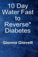 10 Day Water Fast To Reverse* Diabetes