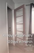 10 Days In February... Limitations & 10 Days In March... Possibilities