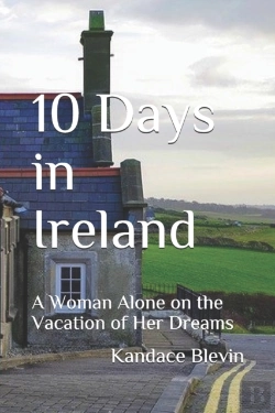 Bertrand.pt - 10 Days In Ireland: A Woman Alone On The