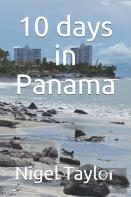 10 Days In Panama
