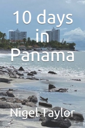 10 Days In Panama
