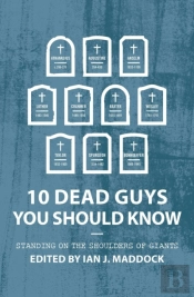 10 Dead Guys You Should Know