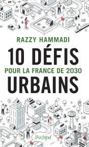10 Défis Urbains Pour La France De 2030