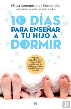 Bertrand.pt - 10 Días Para Enseñar A Tu Hijo A Dormir