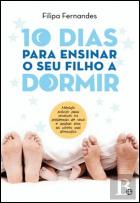 10 Dias para Ensinar o seu Filho a Dormir
