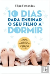 10 Dias para Ensinar o seu Filho a Dormir