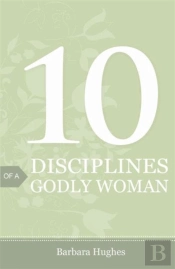 10 Disciplines Of A Godly Woman (Pack Of 25)