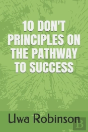 10 Don'T Principles On The Pathway To Success