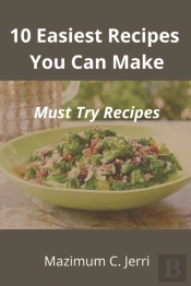 10 Easiest Recipes  You Can Make
