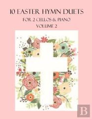 10 Easter Duets For 2 Cellos And Piano