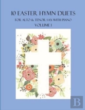 10 Easter Hymn Duets For 2 Alto Sax And Piano