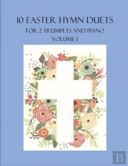 Bertrand.pt - 10 Easter Hymn Duets For 2 Trumpets And Piano