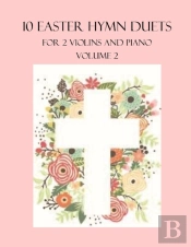 10 Easter Hymn Duets For 2 Violins And Piano