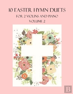 Bertrand.pt - 10 Easter Hymn Duets For 2 Violins And Piano
