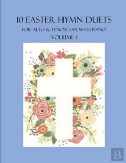 Bertrand.pt - 10 Easter Hymn Duets For Alto And Tenor Sax With Piano Accompaniment
