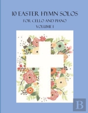 10 Easter Hymn Solos For Cello And Piano