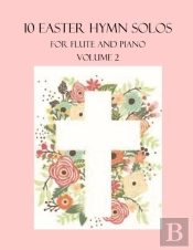 10 Easter Hymn Solos For Flute And Piano