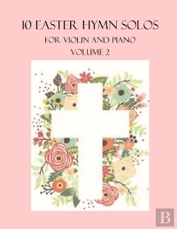 Bertrand.pt - 10 Easter Hymn Solos For Violin And Piano