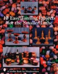 10 Easy Turning Projects For The Smaller Lathe
