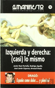 10 El Manifiesto Izquierda Y Derecha: Casi Lo Mism