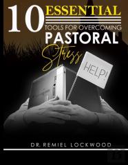 10 Essential Tools For Overcoming Pastoral Stress