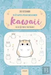 10 Étapes Pour Dessiner Kawaii : Plus De 50 Modèles Trop Mignons !