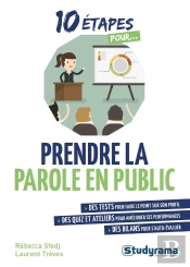 10 Étapes Pour... : Prendre La Parole En Public