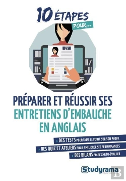 Bertrand.pt - 10 Étapes Pour... : Préparer Et Réussir Ses Entretiens D'Embauche En Anglais