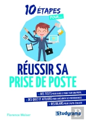 10 Étapes Pour... : Réussir Sa Prise De Poste