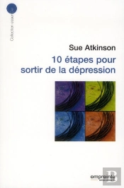 10 Étapes Pour Sortir De La Dépression