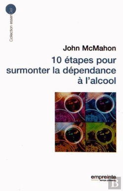Bertrand.pt - 10 Étapes Pour Surmonter La Dépendance À L'Alcool