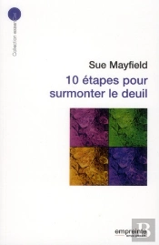 10 Étapes Pour Surmonter Le Deuil