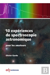 10 Expériences De Spectroscopie Astronomique : Pour Les Amateurs