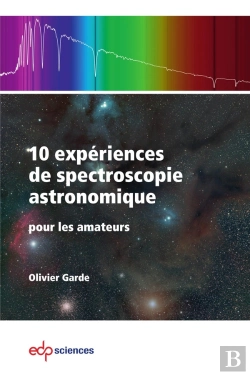 Bertrand.pt - 10 Expériences De Spectroscopie Astronomique : Pour Les Amateurs