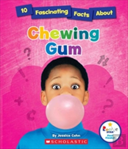 Bertrand.pt - 10 Fascinating Facts About Chewing Gum