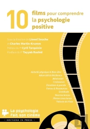10 Films Pour Comprendre La Psychologie Positive