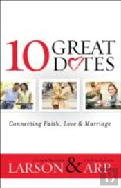 10 Great Dates Â€“ Connecting Faith, Love & Marriage