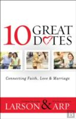 Bertrand.pt - 10 Great Dates Â€“ Connecting Faith, Love & Marriage