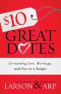 $10 Great Dates Â€“ Connecting Love, Marriage, And Fun On A Budget