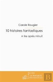 10 Histoires Fantastiques ; À Lire Après Minuit