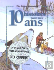10 Histoires Pour Mes 10 Ans